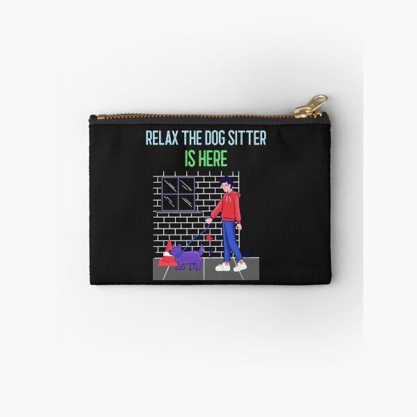 Item preview, RELAX THE DOG SITTER IS HERE. T-SHIRT DESIGN designed and sold by BestCoolStuff.