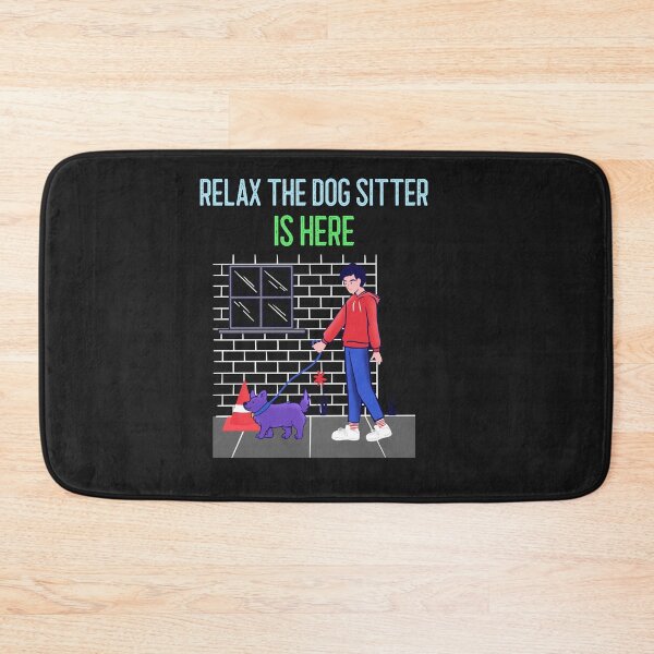 Item preview, RELAX THE DOG SITTER IS HERE. T-SHIRT DESIGN designed and sold by BestCoolStuff.