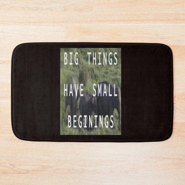 Item preview, BIG THINGS HAVE SMALL BEGININGS designed and sold by CUTESTUFFnow.