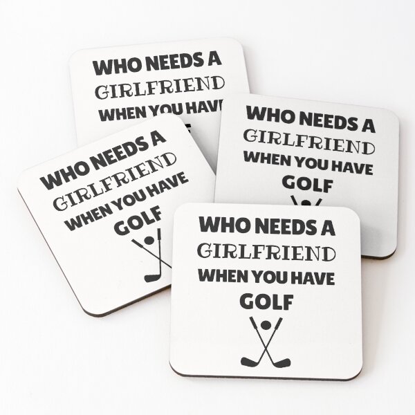 Item preview, Who needs a girlfriend when you have golf designed and sold by TheGreenGoat.