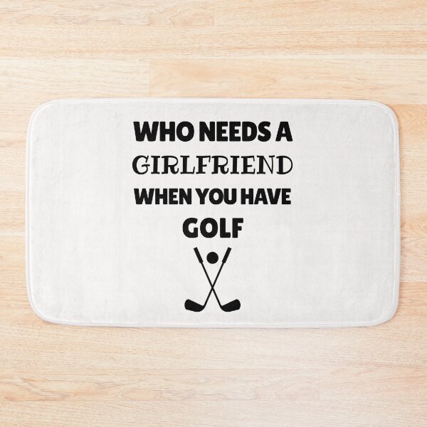 Item preview, Who needs a girlfriend when you have golf designed and sold by TheGreenGoat.