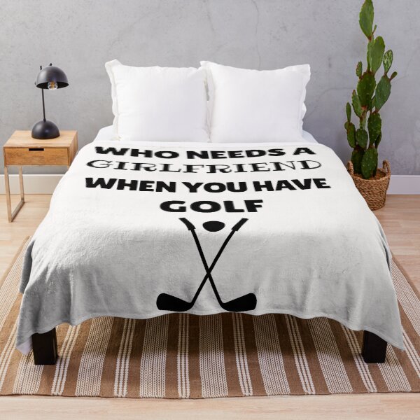 Item preview, Who needs a girlfriend when you have golf designed and sold by TheGreenGoat.