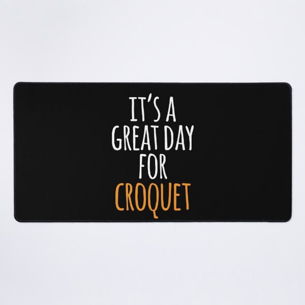 Item preview, It's a Great Day for Croquet designed and sold by kindxinn.