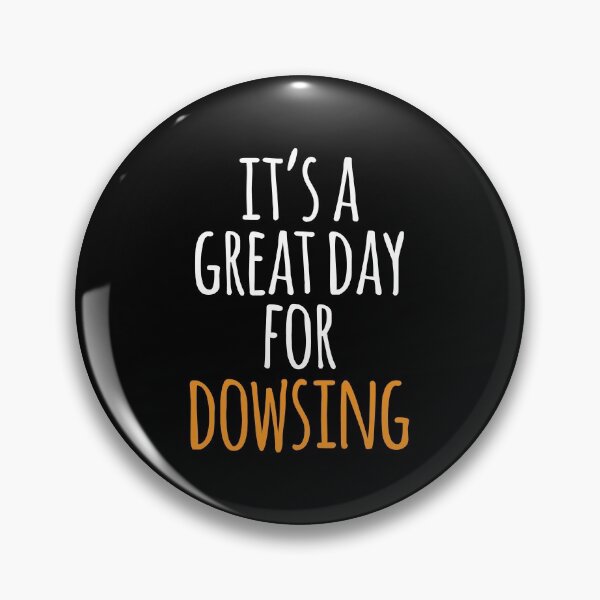 Item preview, It's a Great Day for Dowsing designed and sold by kindxinn.