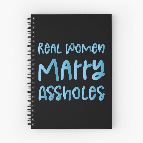 Item preview, Real Women Marry Assholes - Funny Joke Sarcastic Saying designed and sold by Aymanclothings.