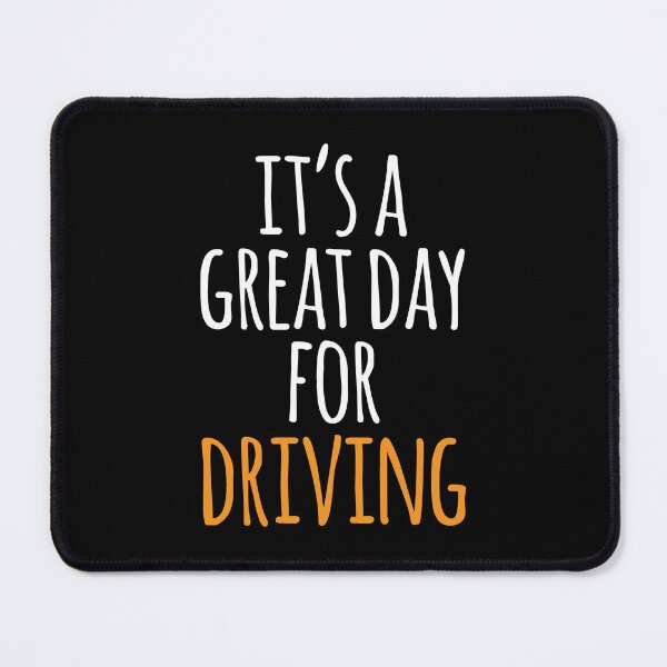 Item preview, It's a Great Day for Driving designed and sold by kindxinn.