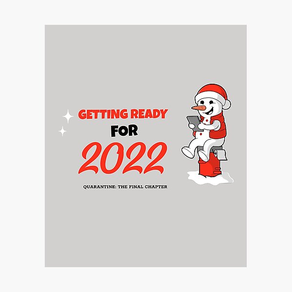 Item preview, Getting ready for 2022 designed and sold by HobbiesAndFun.