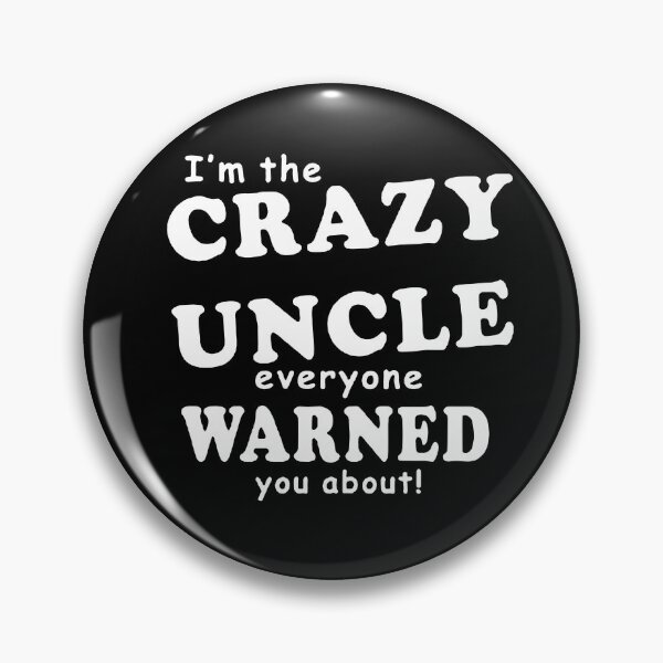 Item preview, Funny uncle i am the crazy uncle to be nephew new mom funny Gift Premium Apparel Funny Holiday Xmas designed and sold by DesignByHeartUK.