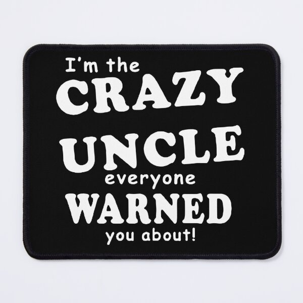 Item preview, Funny uncle i am the crazy uncle to be nephew new mom funny Gift Premium Apparel Funny Holiday Xmas designed and sold by DesignByHeartUK.