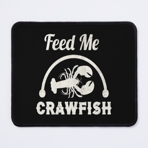 Item preview, Feed Me Crawfish designed and sold by Zoo-Moo.