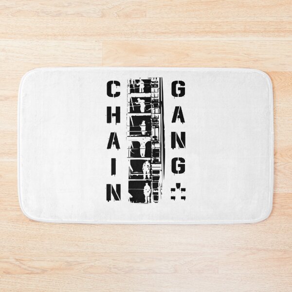 Item preview, WORKING IN THE CHAIN GANG designed and sold by ScaffoldMob.