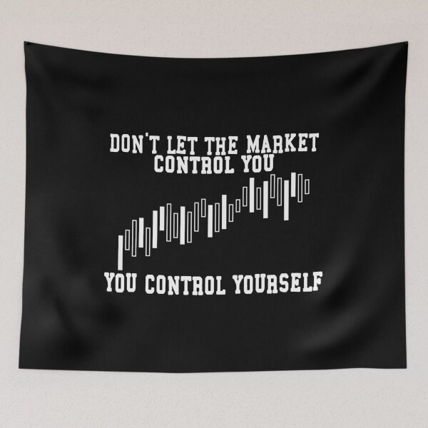 Item preview, Dont Let The Market Control You, You Control Yourself designed and sold by uranus-art.