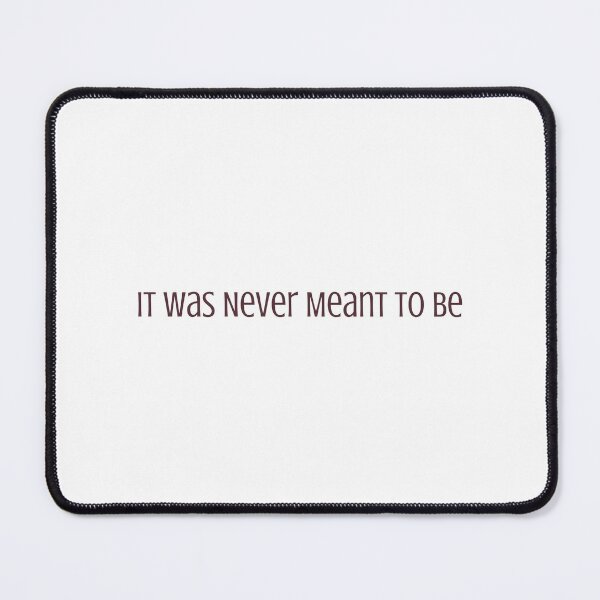 Item preview, It was never meant to be - Wilbur designed and sold by supercomfy.