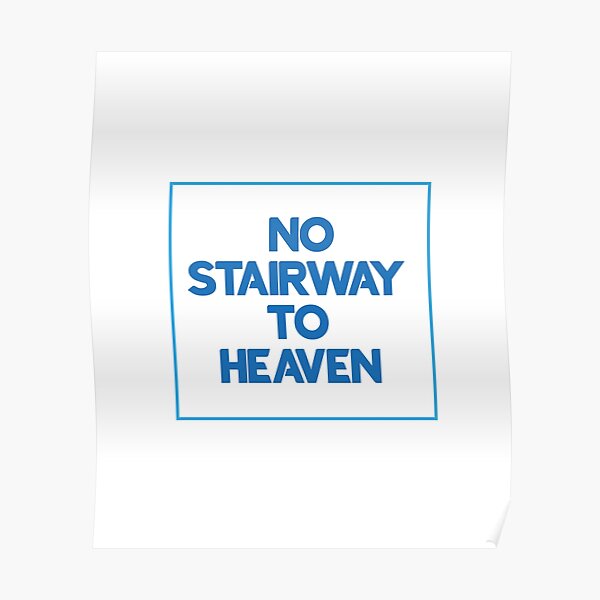 No Stairway To Heaven Mini Tin Sign 20x15cm 