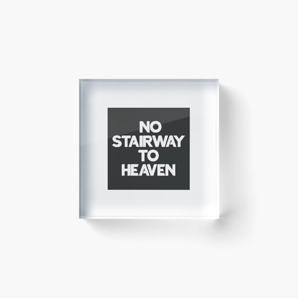 Stairway To Heaven Acrylic Blocks Redbubble