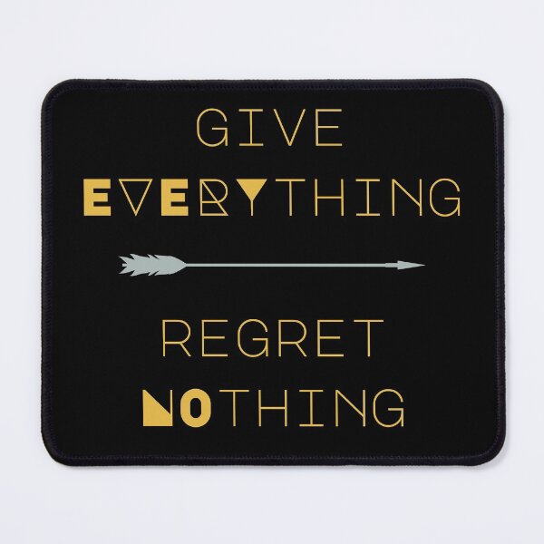 Item preview, Give Everything Regret Nothing designed and sold by NotablyDesigned.