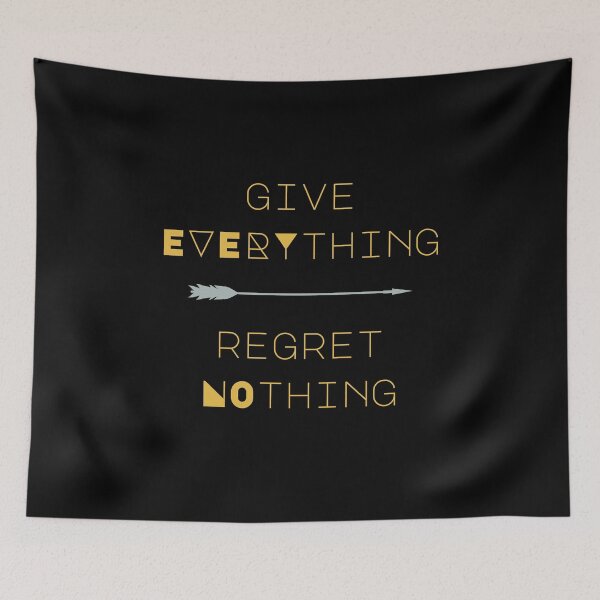 Item preview, Give Everything Regret Nothing designed and sold by NotablyDesigned.