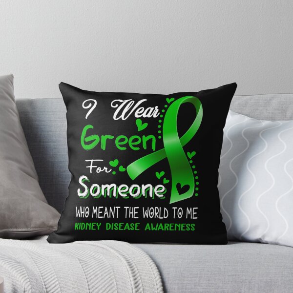 Item preview, I Wear Green For Someone KIDNEY DISEASE Awareness designed and sold by Adropine.