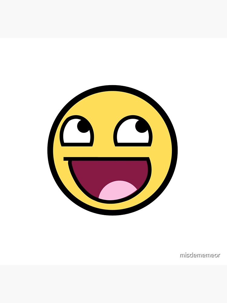 Image - 90117], Awesome Face / Epic Smiley