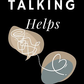 Artwork thumbnail, Talking Helps Mental Health Awareness by BeBraveStore