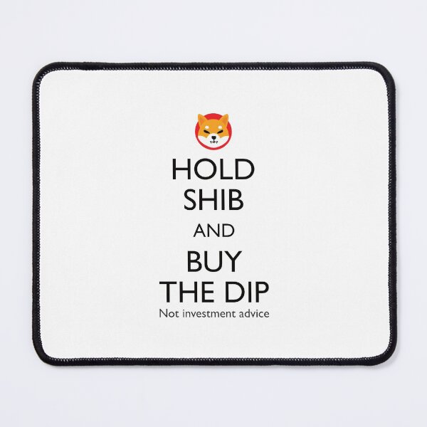 Item preview, Hold shib and buy the dip shiba inu cryptocurrency bt designed and sold by FuugoShop.