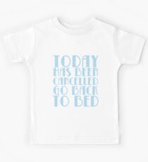 Heute wurde abgebrochen Kinder T-Shirt