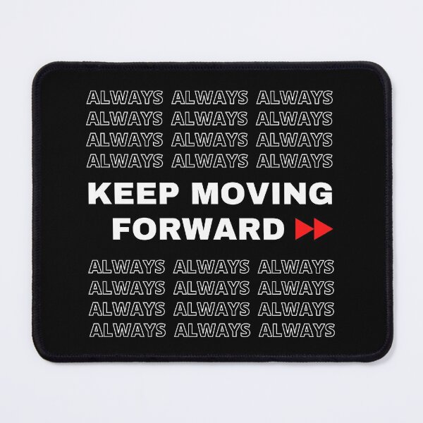 Item preview, ALWAYS KEEP MOVING FORWARD - motivational quote - black, red and white designed and sold by Art4Motivation.