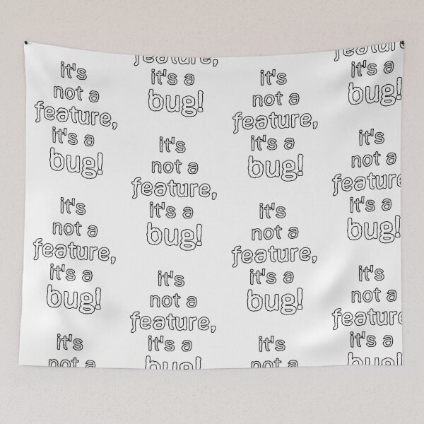 Item preview, QA Tester Not a Feature but a Bug border black - Funny QA Tester Quotes designed and sold by Orloff.