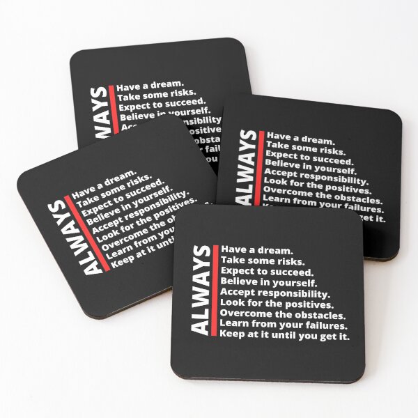 Item preview, ALWAYS - dream risks succeed believe responsibility positives obstacles failures persistence - Black, white, and red - motivational messages designed and sold by Art4Motivation.