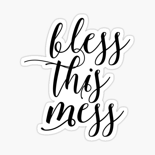 bless-this-mess-hand-lettered-wall-art-print-printable-quote-decor-calligraphy-print-home-decor-typography-print-greeting-card-for-sale-by-nathan-moore-redbubble