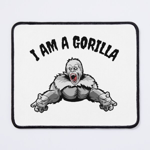Item preview, I am a Gorilla designed and sold by NxtLvlDsgns.