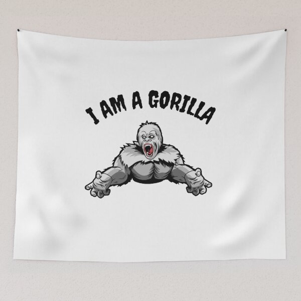 Item preview, I am a Gorilla designed and sold by NxtLvlDsgns.