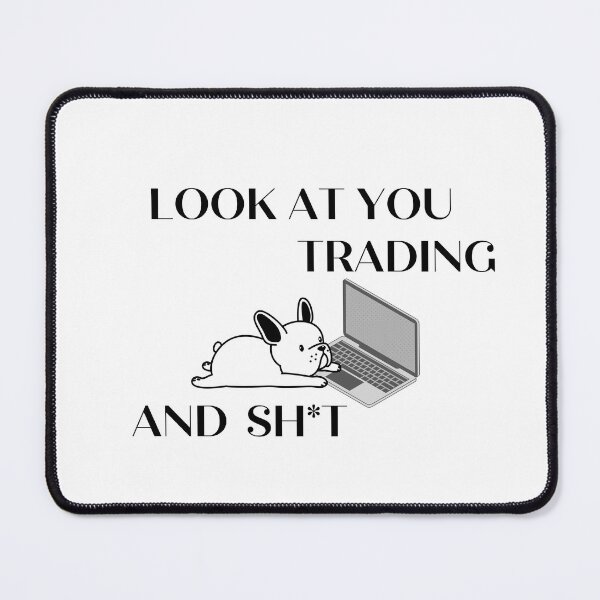 Item preview, Look at you- Funny -Unique -Dog lover - Gift for stock market, crypto, options trader, forex traders and day traders designed and sold by TradingTeesKids.