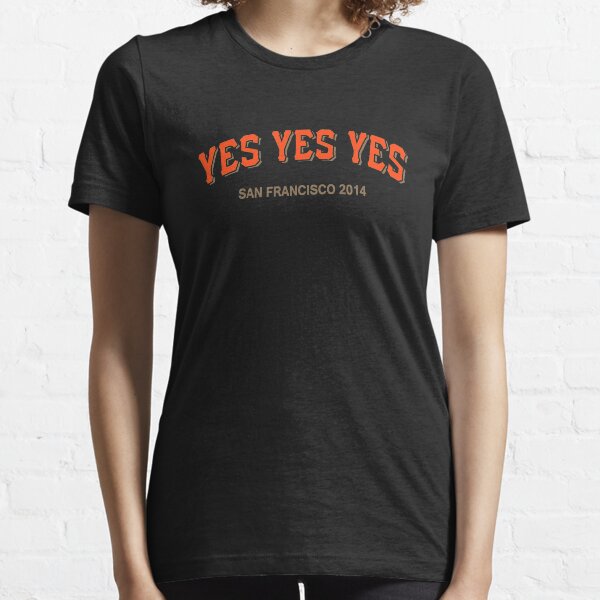 YES YES YES Essential T-Shirt