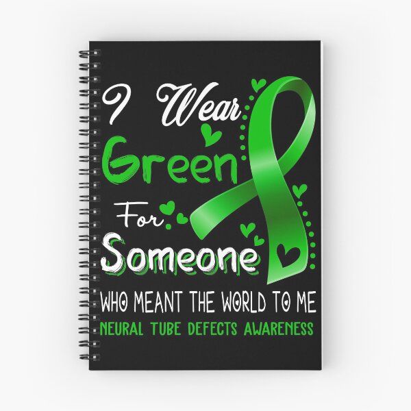 Item preview, I Wear Green For Someone NEURAL TUBE DEFECTS Awareness designed and sold by Adropine.