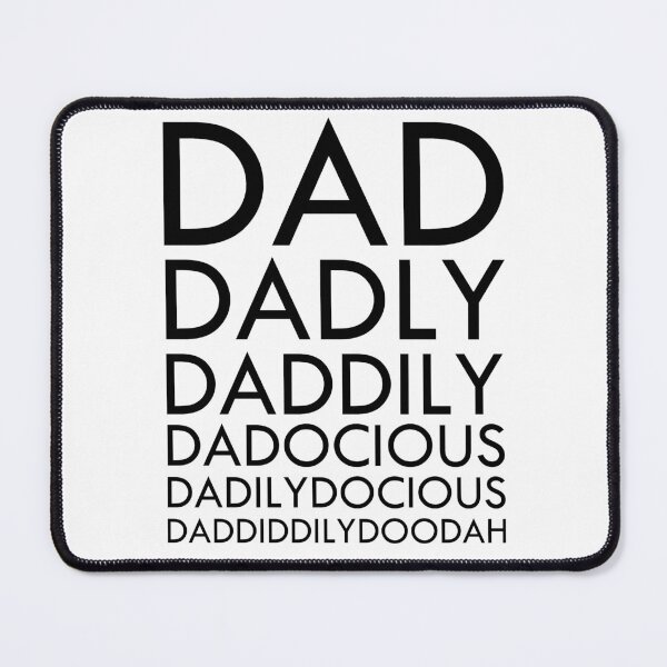 Item preview, DAD, DADLY, DADDILY, DADILYDOCIOUS designed and sold by thecookierhino.