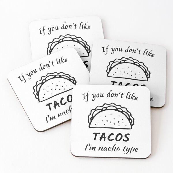 Item preview, If You Don't Like Tacos I'm Nacho Type Funny Food Foodie designed and sold by Diferenty Shop  ⭐⭐⭐⭐⭐.