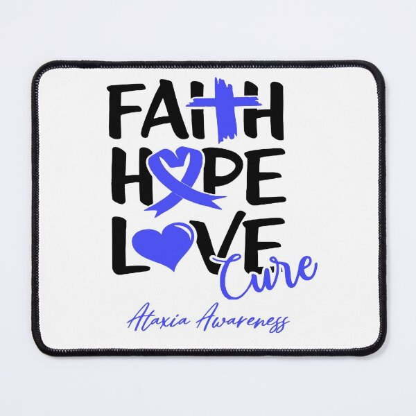 Item preview, Faith Hope Love Cure Ataxia Awareness designed and sold by Grooffos.