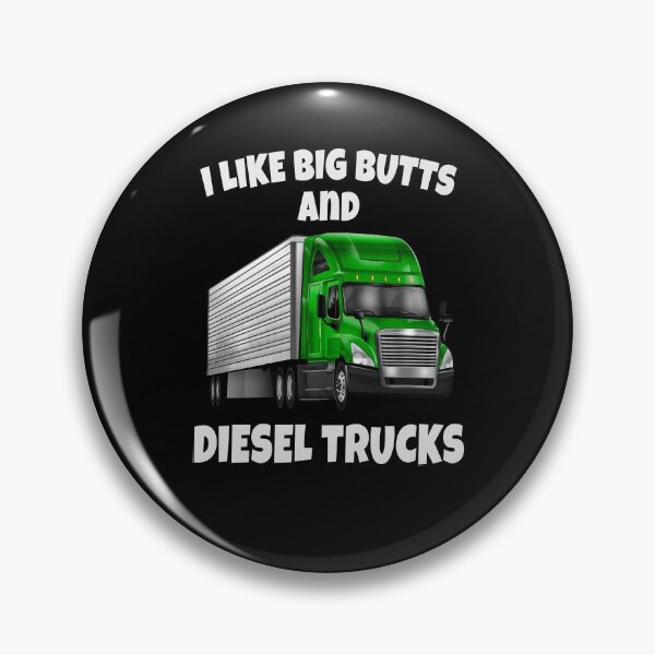 Item preview, Big Rig Trucker I Like Big Butts And Diesel Trucks designed and sold by fantasticdesign.