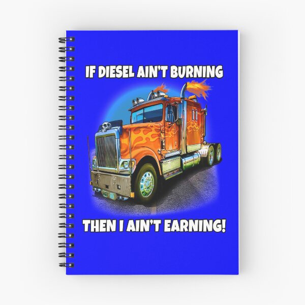 Item preview, Big Rig Trucker If Diesel Ain't Burning Then I Ain't Earning designed and sold by fantasticdesign.