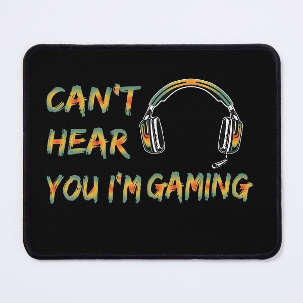Item preview, Gamer Funny Quote Video Games Fan Can't Hear You I'm Gaming Funny Joke Birthday Gift Ideas For dad Christmas designed and sold by roosoth.