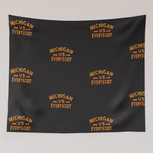 Item preview, MICHIGAN VS EVERYBODY designed and sold by Grimecrom.
