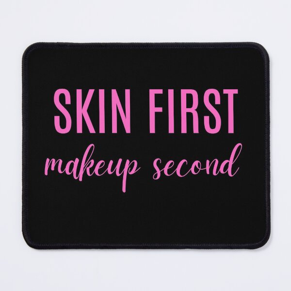 Item preview, Skin First Makeup Second designed and sold by Comfy Creations.
