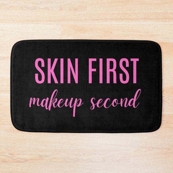 Item preview, Skin First Makeup Second  designed and sold by Comfy Creations.
