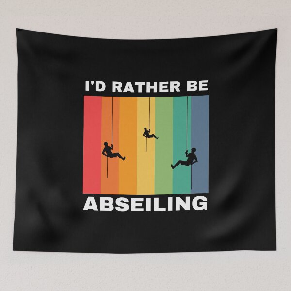 Item preview, I'd Rather Be Abseiling designed and sold by Crafty-Mornings.