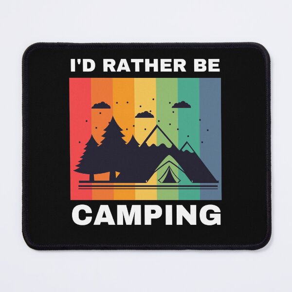 Item preview, I'd Rather Be Camping designed and sold by Crafty-Mornings.