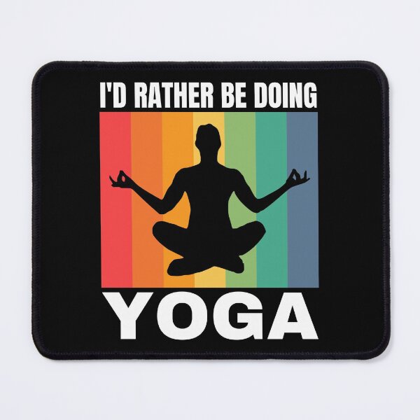 Item preview, I'd Rather Be Doing Yoga designed and sold by Crafty-Mornings.