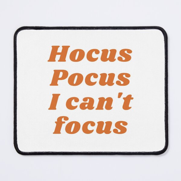 Item preview, Hocus pocus I can't focus designed and sold by OliveNAmethyst.