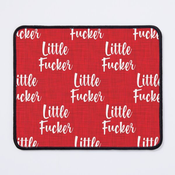 Item preview, Little Fucker Plain and Simple designed and sold by KrisInStitches.
