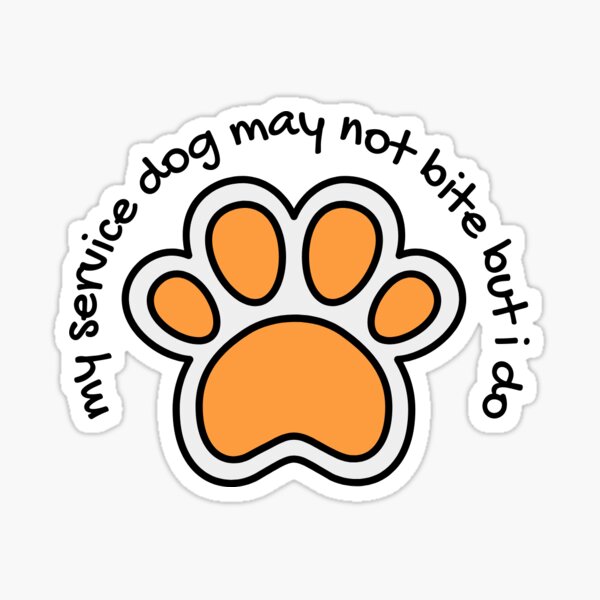Item preview, My service dog doesn't bite but I do designed and sold by AARW99.